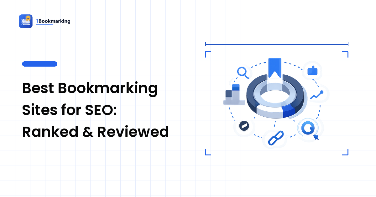 Best Bookmarking Sites for SEO: Ranked & Reviewed
