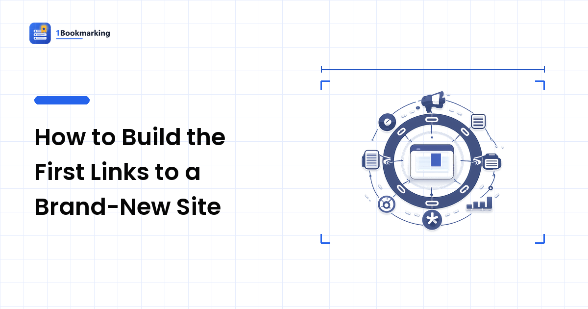 How to Build the First Links to a Brand-New Site