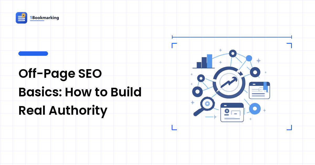 Off-Page SEO Basics: How to Build Real Authority