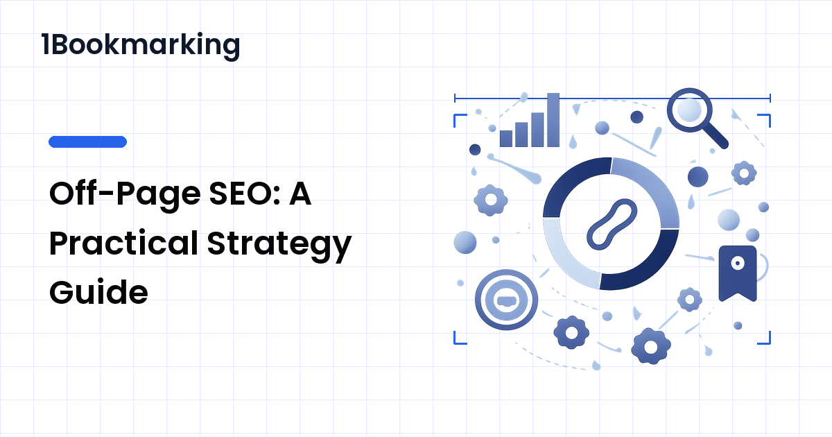 Off-Page SEO: A Practical Strategy Guide