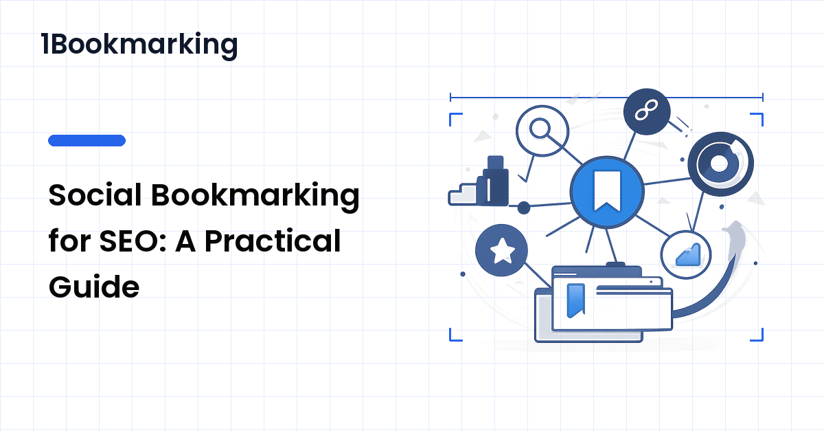 Social Bookmarking for SEO: A Practical Guide