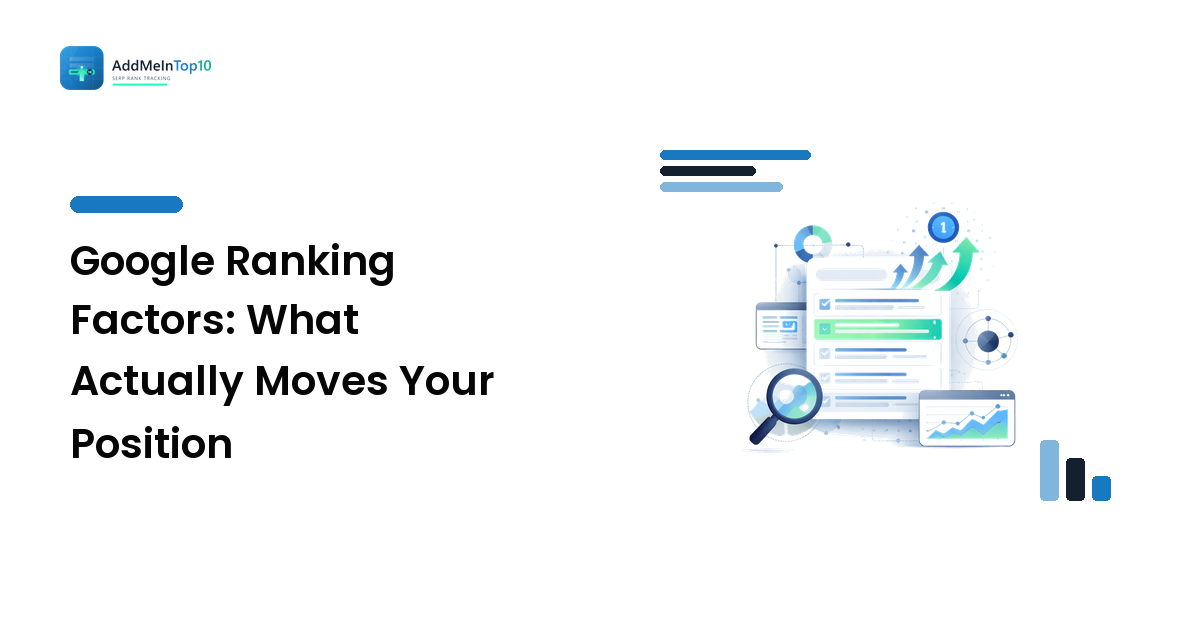 Google Ranking Factors: What Actually Moves Your Position