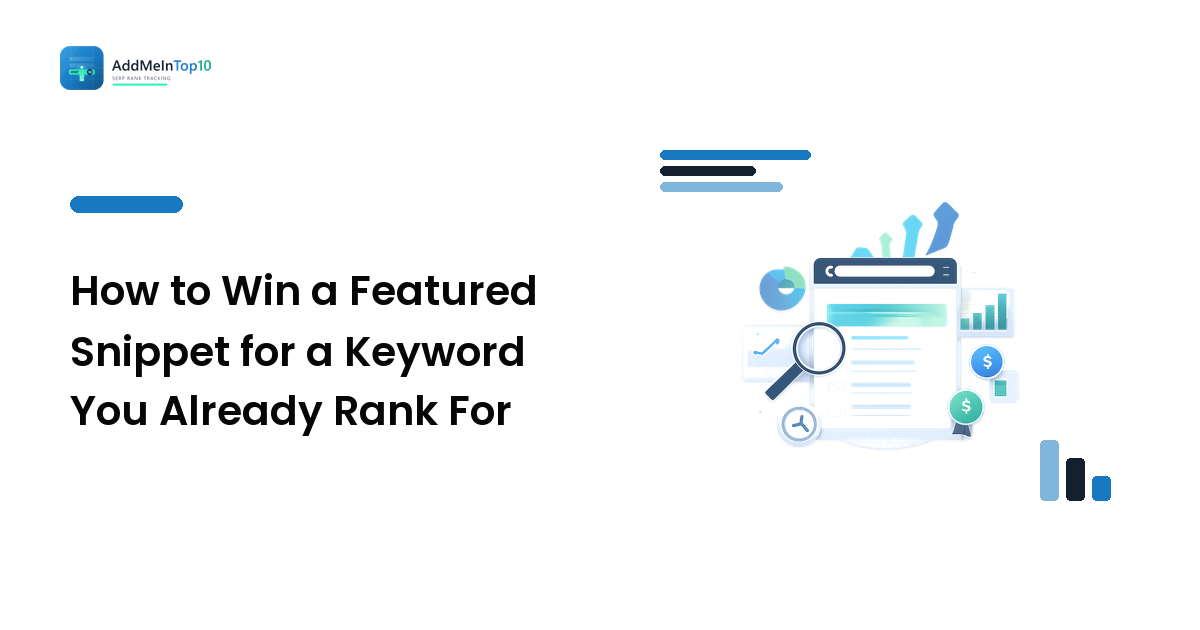 How to Win a Featured Snippet for a Keyword You Already Rank For