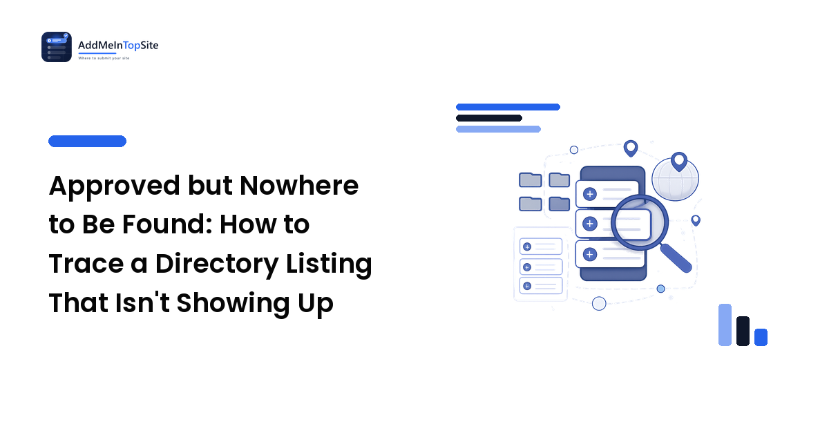 Approved but Nowhere to Be Found: How to Trace a Directory Listing That Isn't Showing Up
