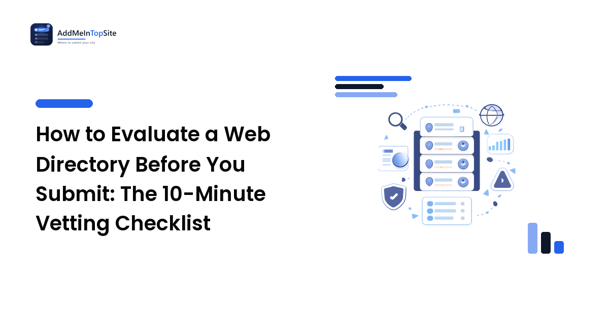 How to Evaluate a Web Directory Before You Submit: The 10-Minute Vetting Checklist