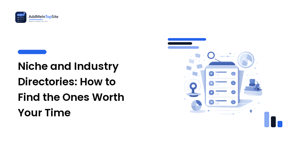Niche and Industry Directories: How to Find the Ones Worth Your Time