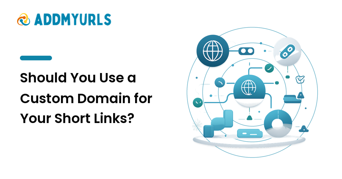 Should You Use a Custom Domain for Your Short Links?
