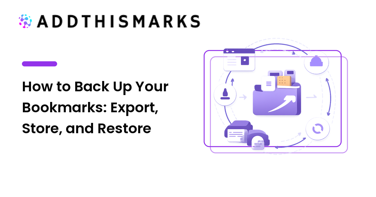 How to Back Up Your Bookmarks: Export, Store, and Restore