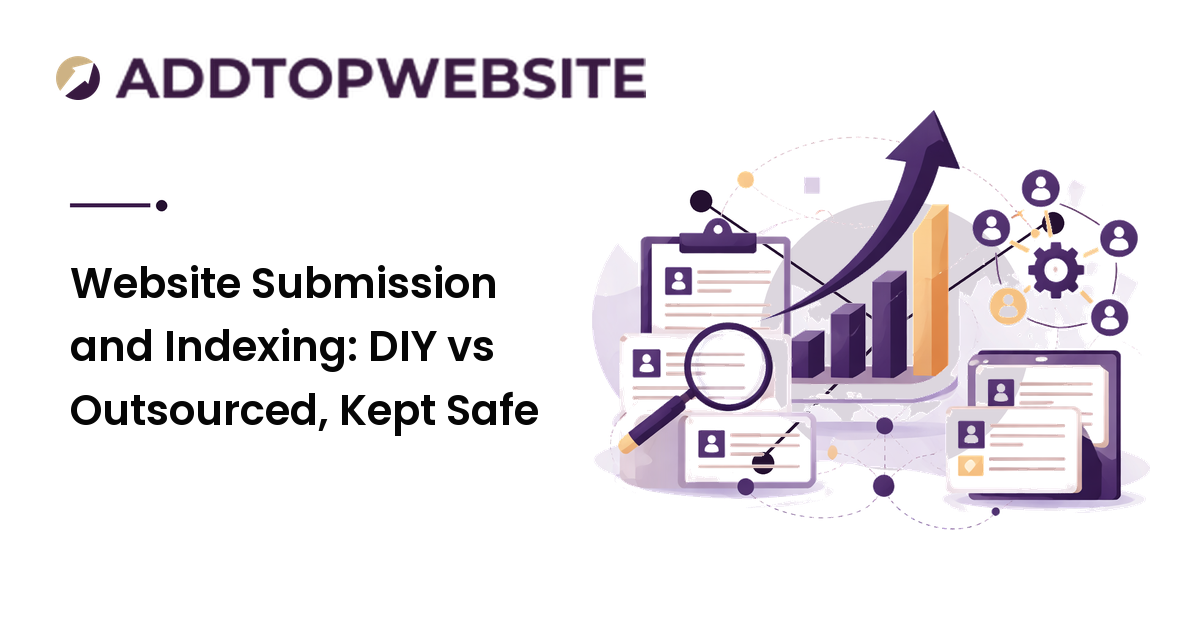 Website Submission and Indexing: DIY vs Outsourced, Kept Safe