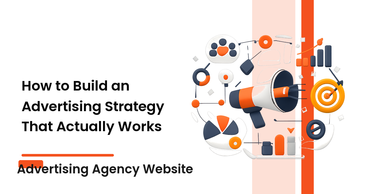 How to Build an Advertising Strategy That Actually Works