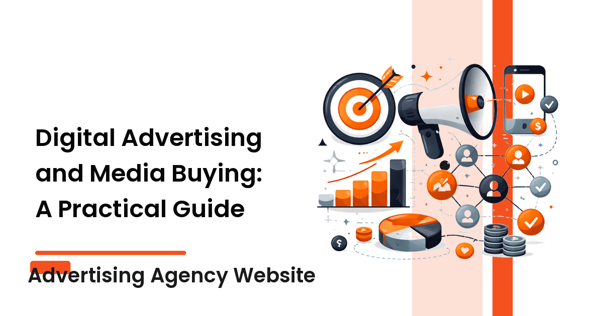 Digital Advertising and Media Buying: A Practical Guide