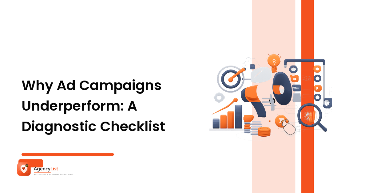 Why Ad Campaigns Underperform: A Diagnostic Checklist
