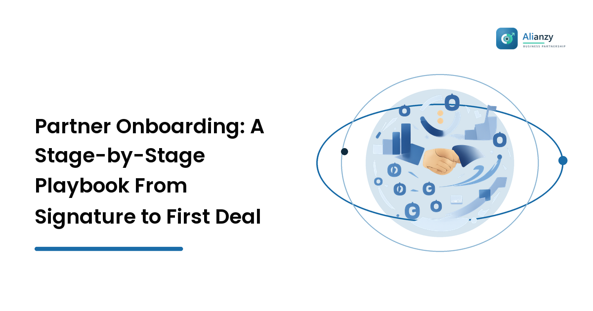 Partner Onboarding: A Stage-by-Stage Playbook From Signature to First Deal