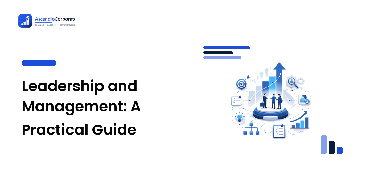 Leadership and Management: A Practical Guide