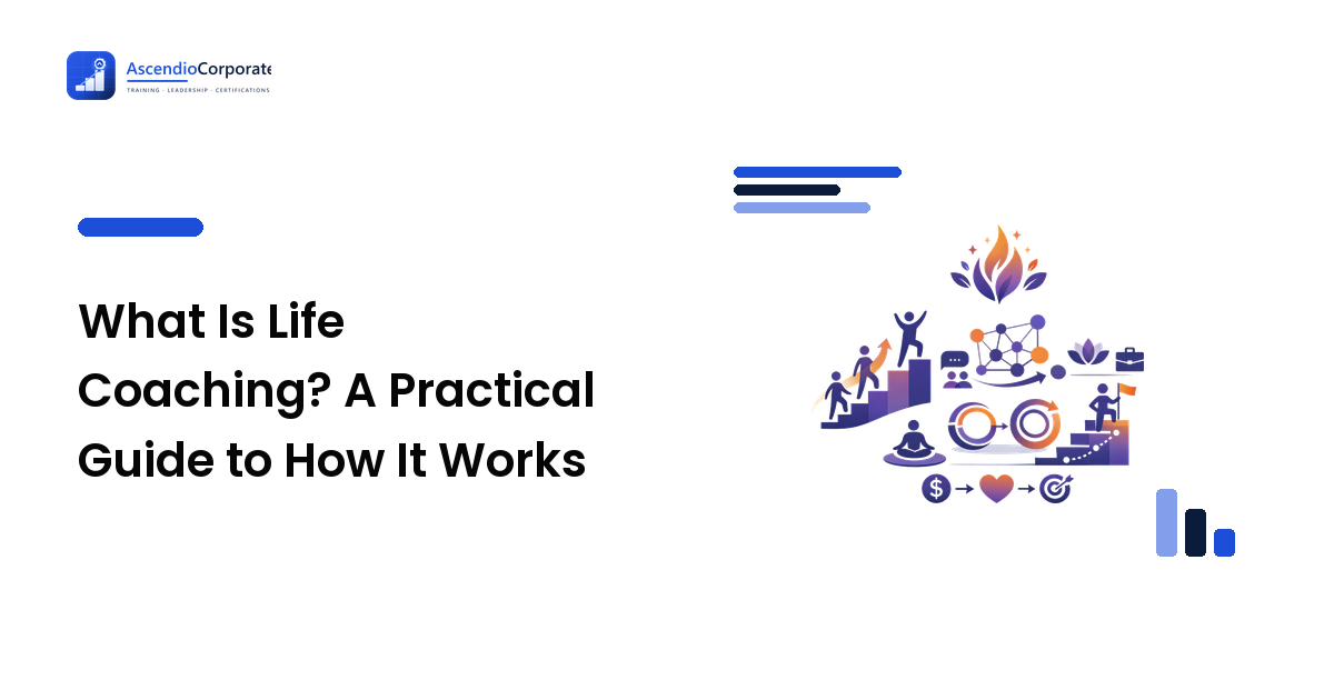 What Is Life Coaching? A Practical Guide to How It Works