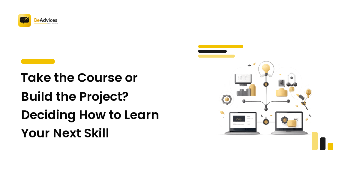 Take the Course or Build the Project? Deciding How to Learn Your Next Skill