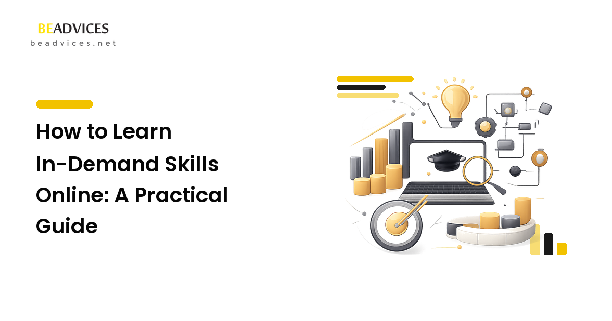 How to Learn In-Demand Skills Online: A Practical Guide