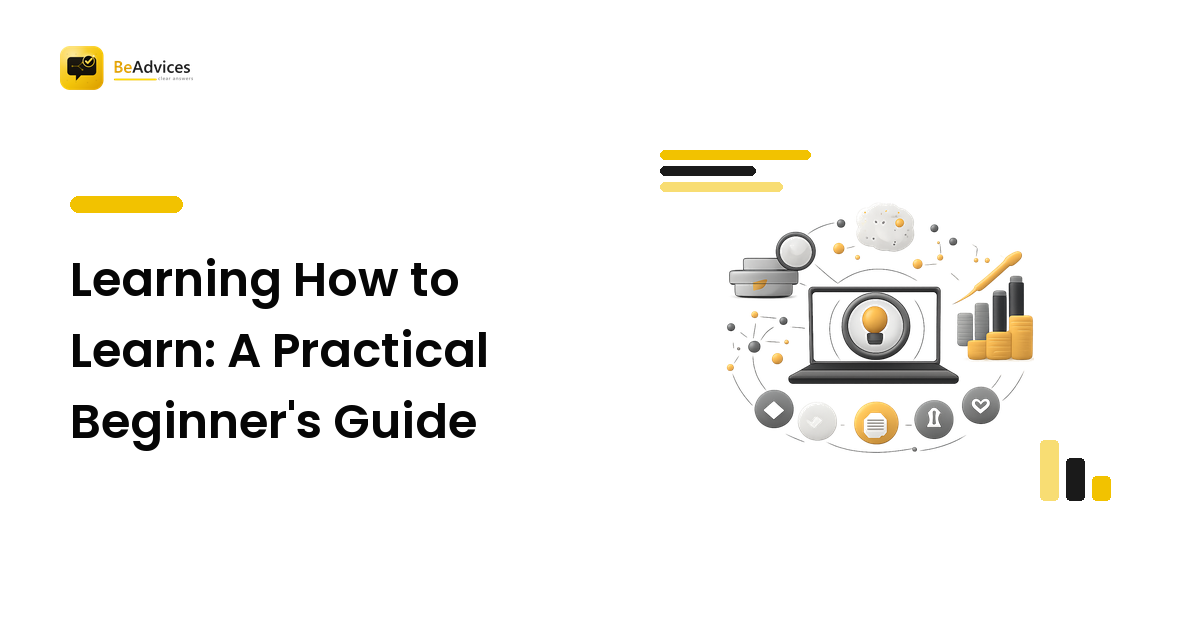 Learning How to Learn: A Practical Beginner's Guide
