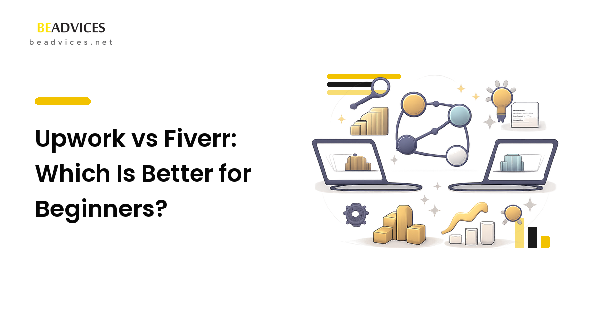 Upwork vs Fiverr: Which Is Better for Beginners?