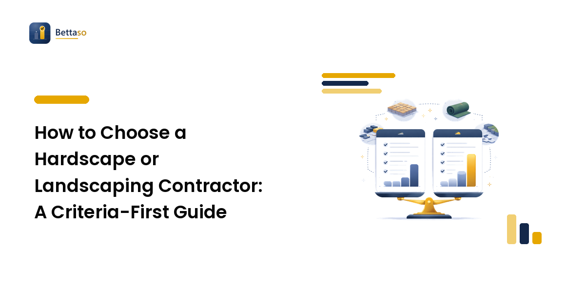 How to Choose a Hardscape or Landscaping Contractor: A Criteria-First Guide