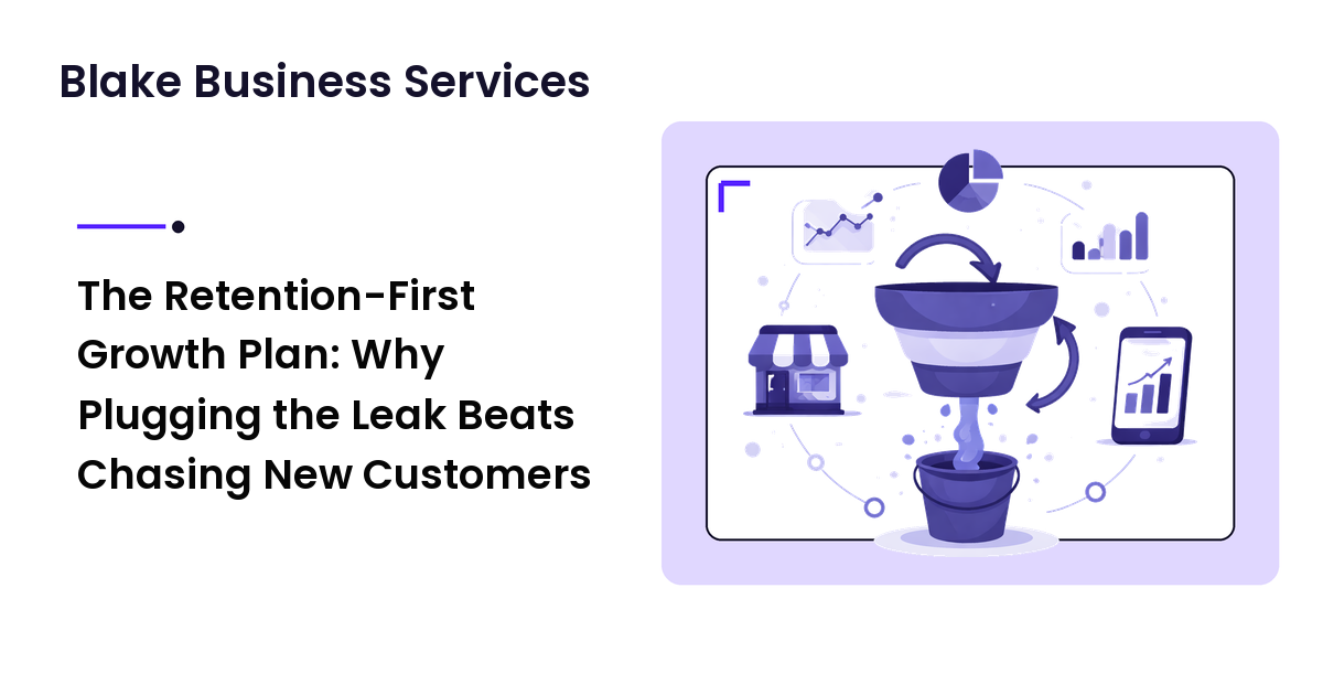 The Retention-First Growth Plan: Why Plugging the Leak Beats Chasing New Customers