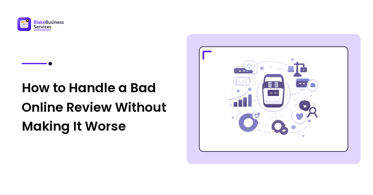 How to Handle a Bad Online Review Without Making It Worse