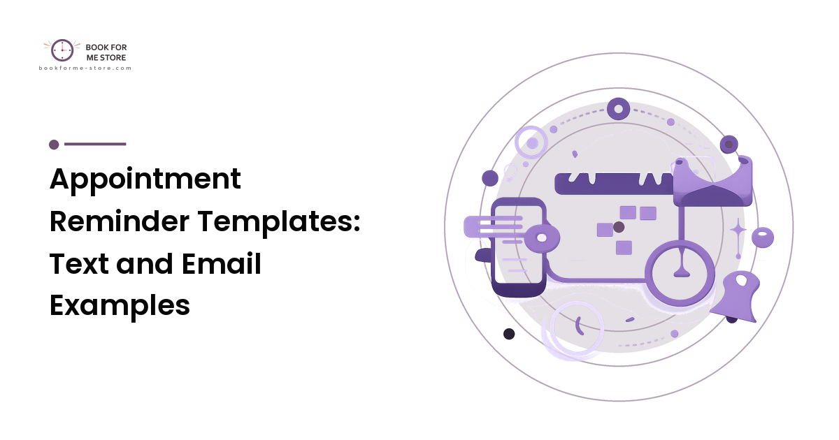 Appointment Reminder Templates: Text and Email Examples