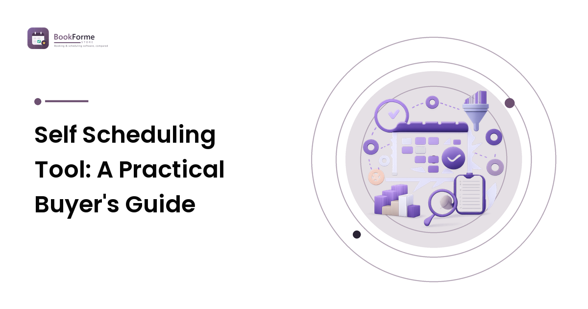 Self Scheduling Tool: A Practical Buyer's Guide