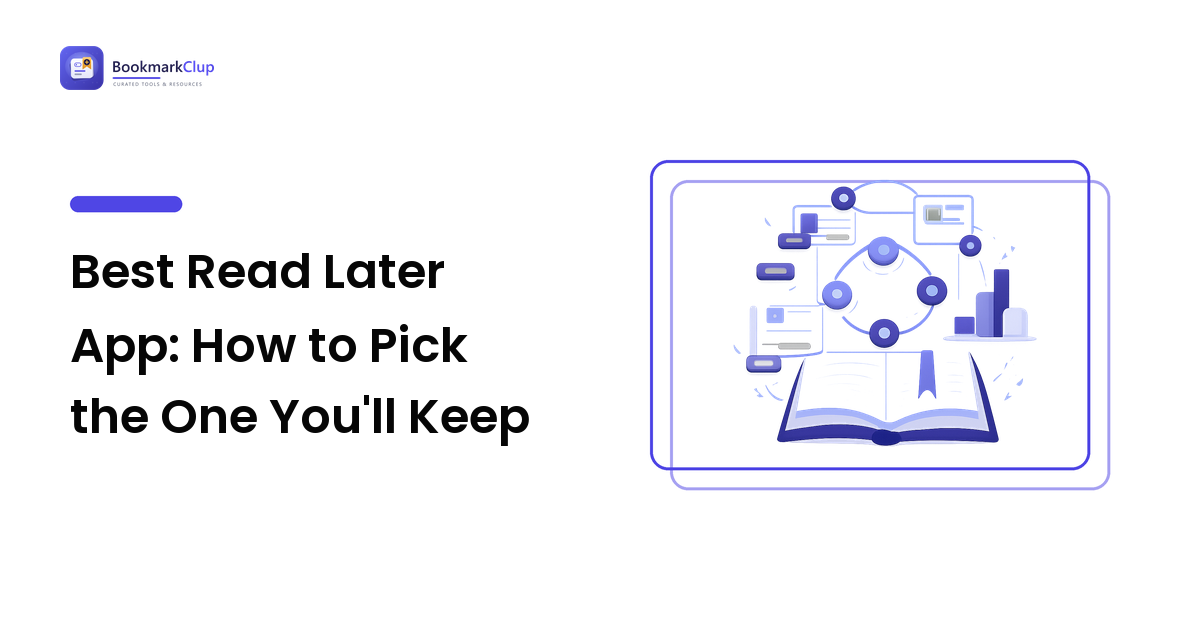 Best Read Later App: How to Pick the One You'll Keep