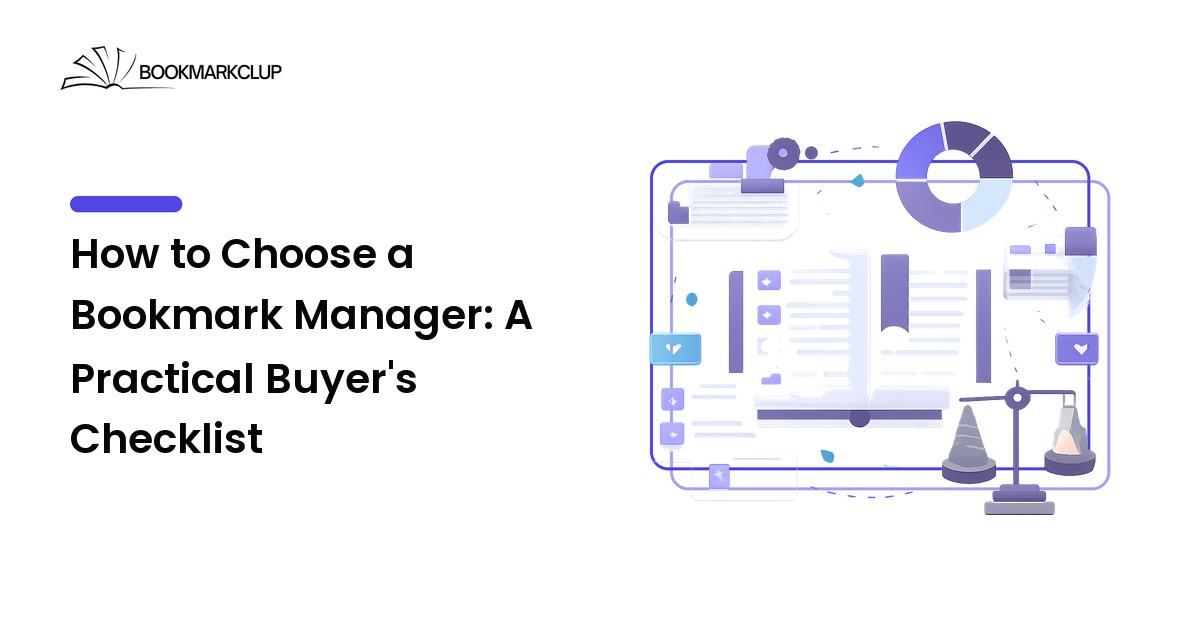 How to Choose a Bookmark Manager: A Practical Buyer's Checklist