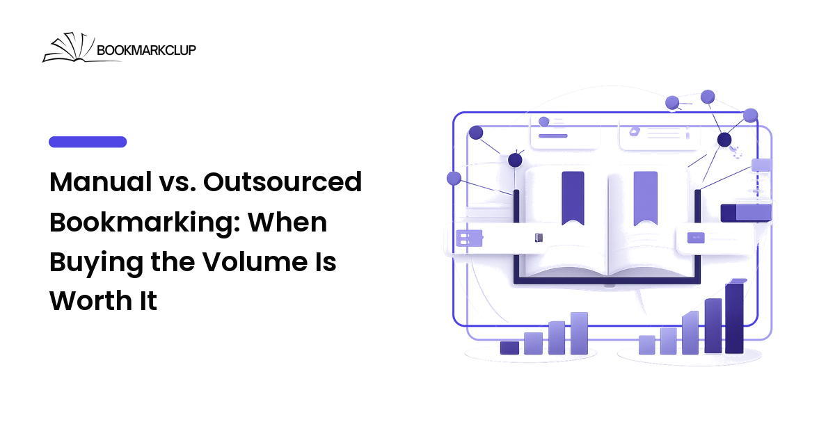 Manual vs. Outsourced Bookmarking: When Buying the Volume Is Worth It