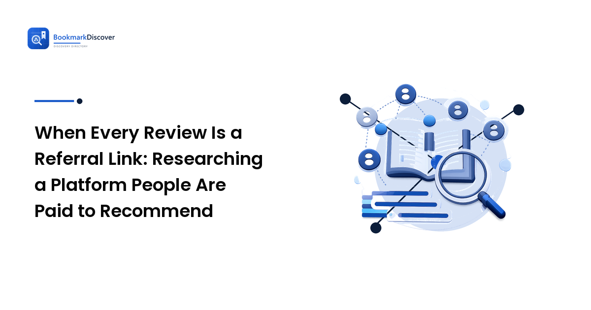 When Every Review Is a Referral Link: Researching a Platform People Are Paid to Recommend