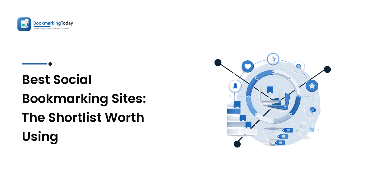 Best Social Bookmarking Sites: The Shortlist Worth Using