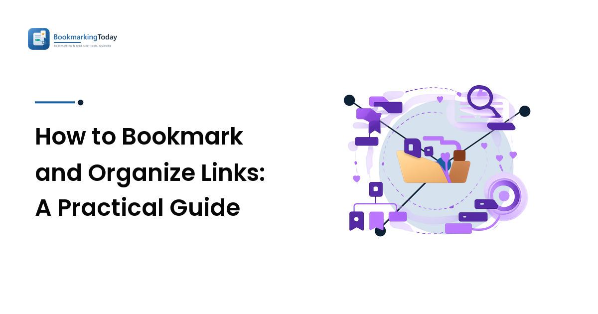 How to Bookmark and Organize Links: A Practical Guide