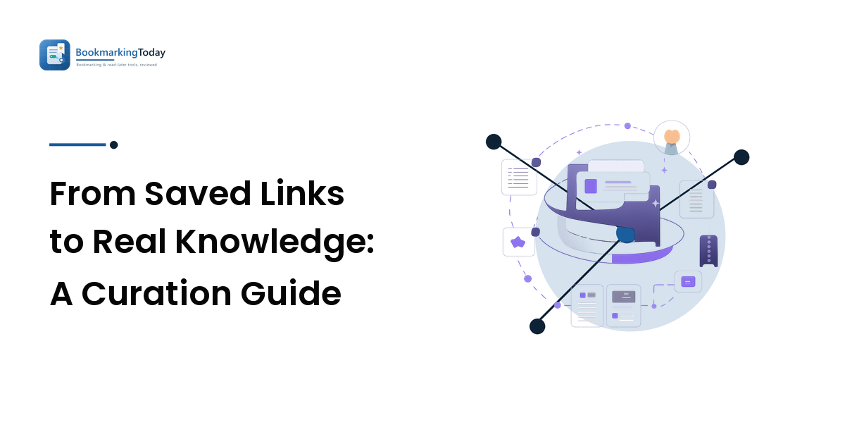 From Saved Links to Real Knowledge: A Curation Guide