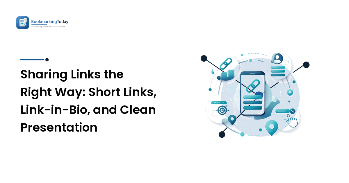 Sharing Links the Right Way: Short Links, Link-in-Bio, and Clean Presentation