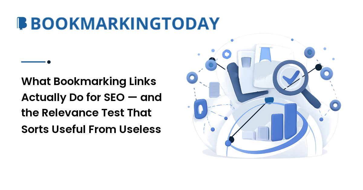 What Bookmarking Links Actually Do for SEO — and the Relevance Test That Sorts Useful From Useless
