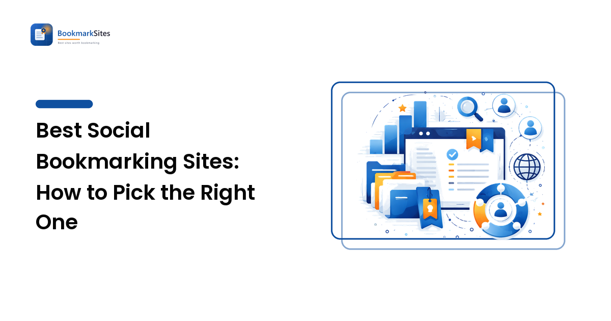 Best Social Bookmarking Sites: How to Pick the Right One