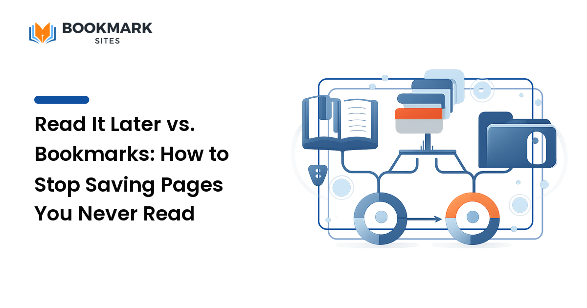 Read It Later vs. Bookmarks: How to Stop Saving Pages You Never Read