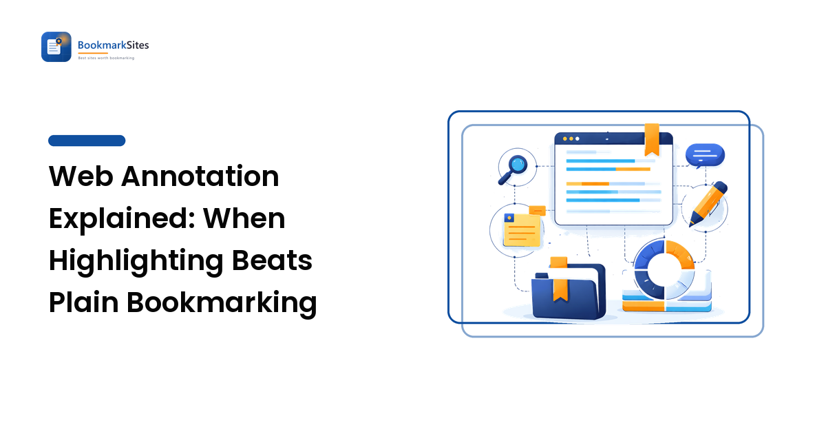 Web Annotation Explained: When Highlighting Beats Plain Bookmarking