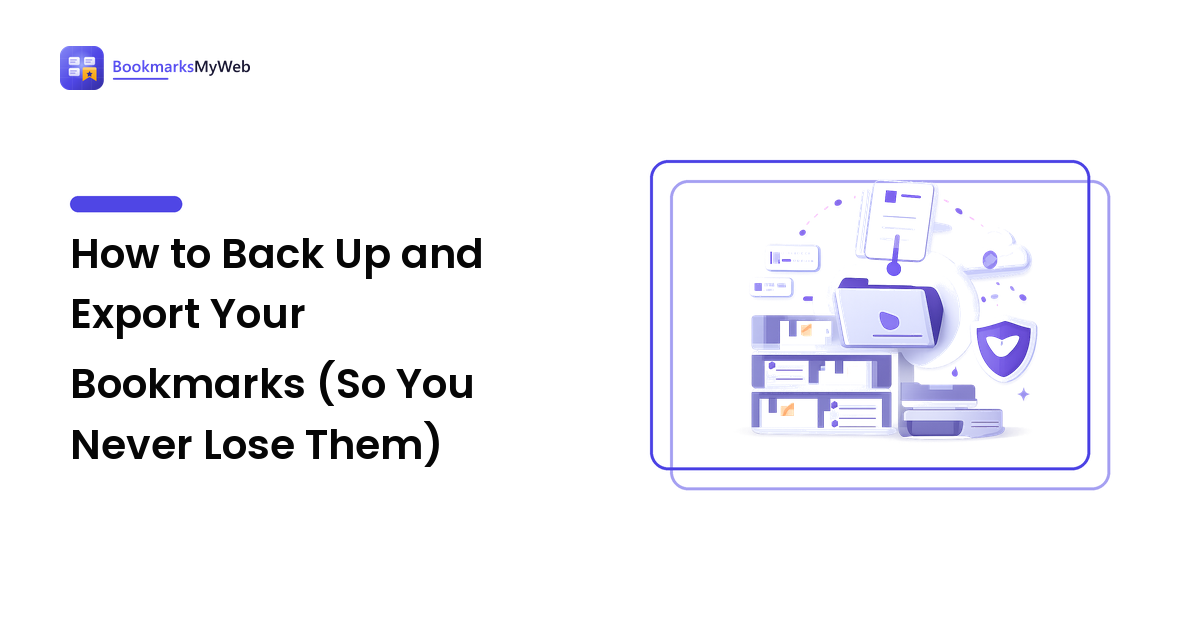 How to Back Up and Export Your Bookmarks (So You Never Lose Them)