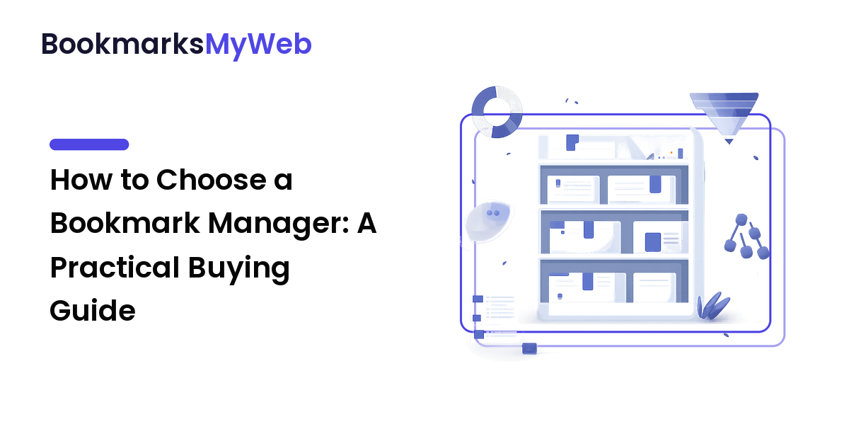 How to Choose a Bookmark Manager: A Practical Buying Guide