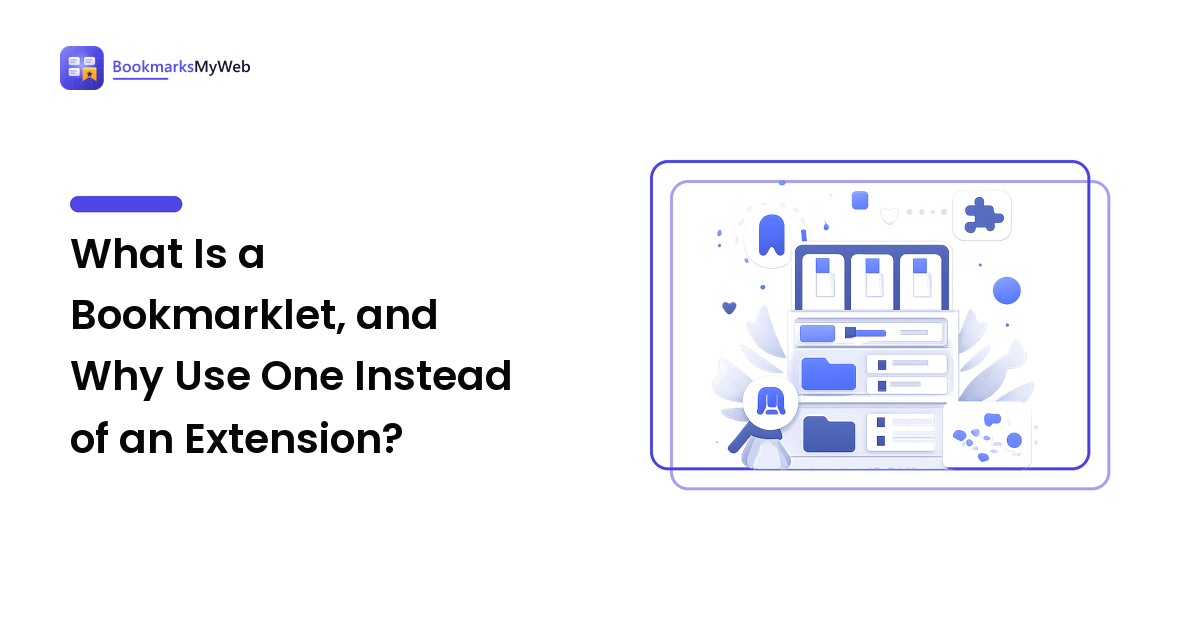 What Is a Bookmarklet, and Why Use One Instead of an Extension?