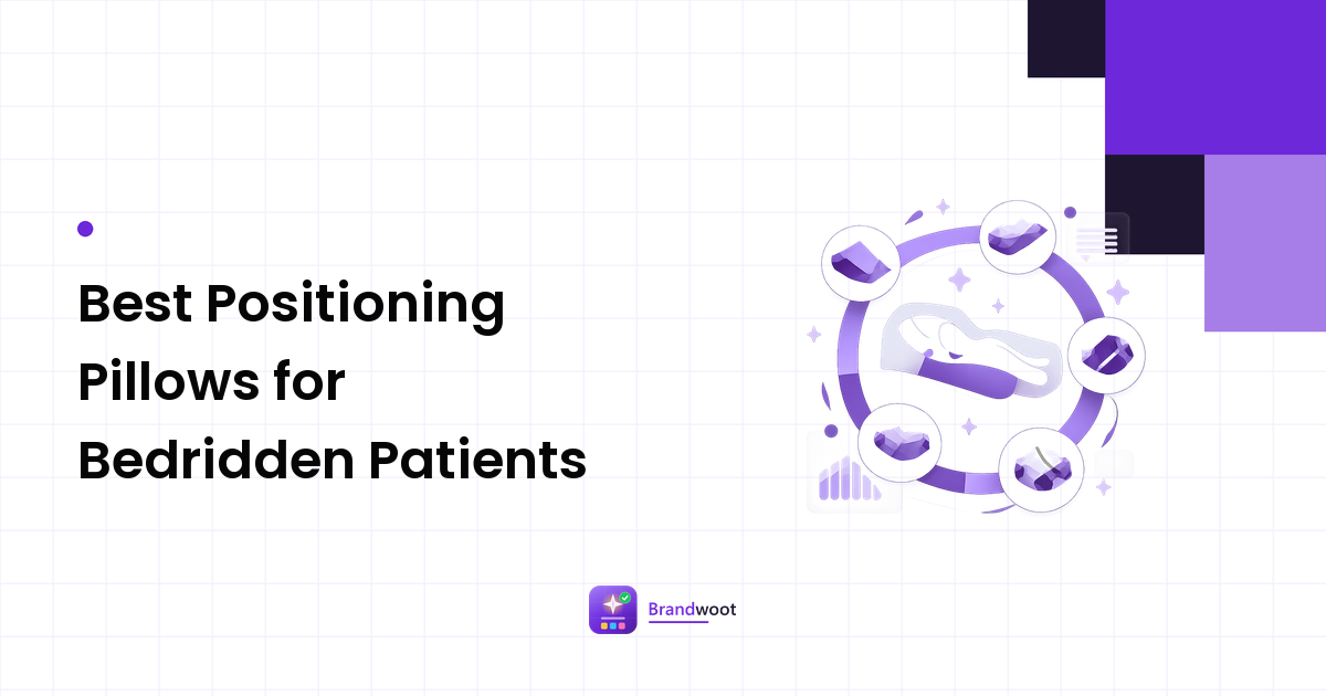 Best Positioning Pillows for Bedridden Patients