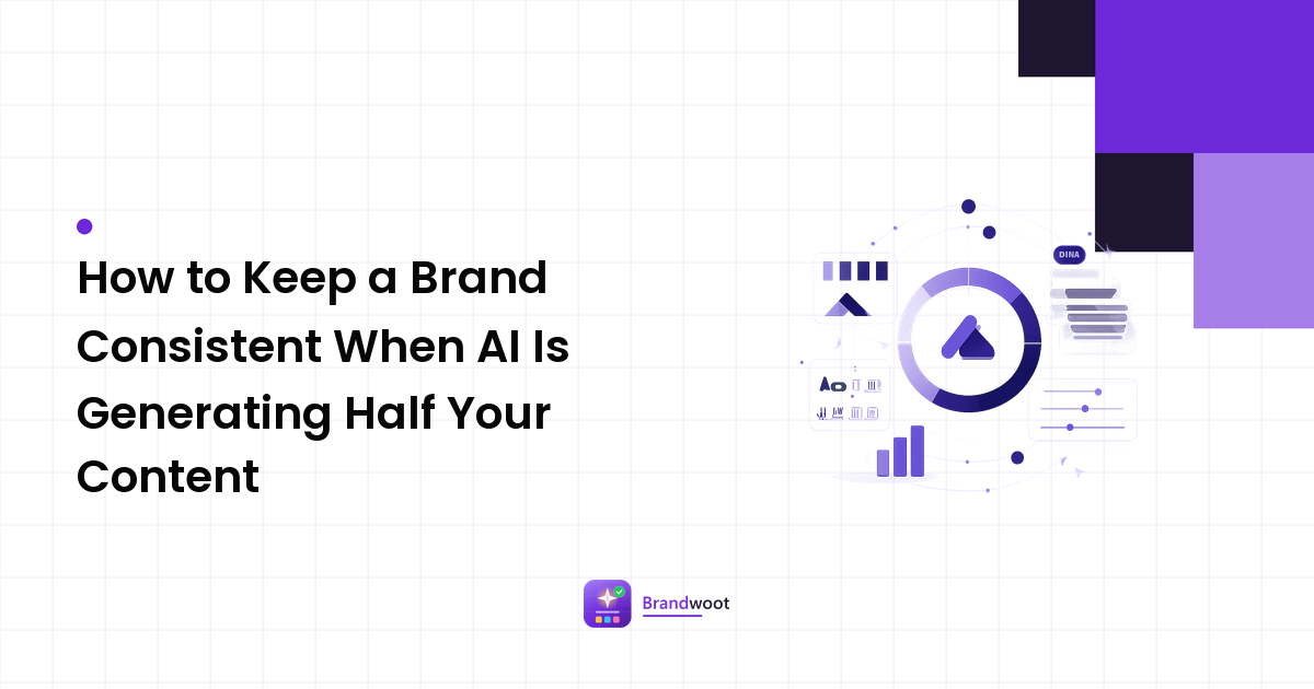 How to Keep a Brand Consistent When AI Is Generating Half Your Content