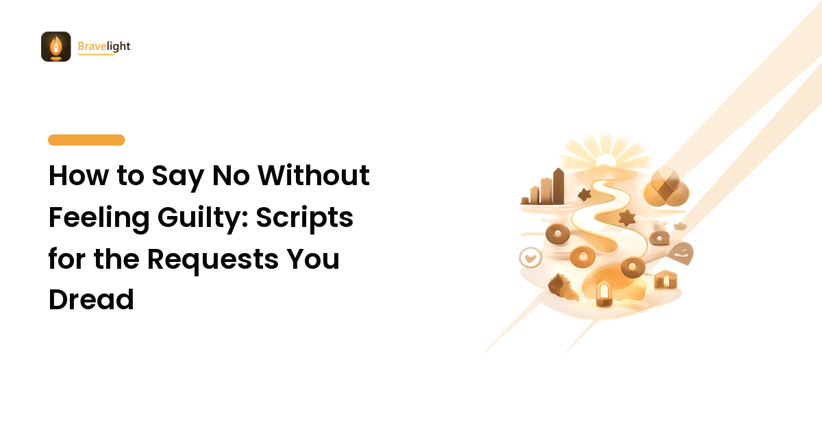 How to Say No Without Feeling Guilty: Scripts for the Requests You Dread