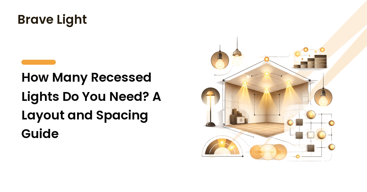 How Many Recessed Lights Do You Need? A Layout and Spacing Guide