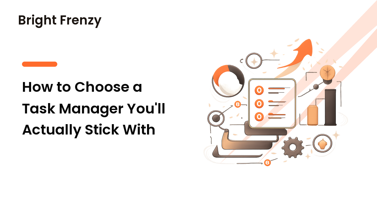 How to Choose a Task Manager You'll Actually Stick With