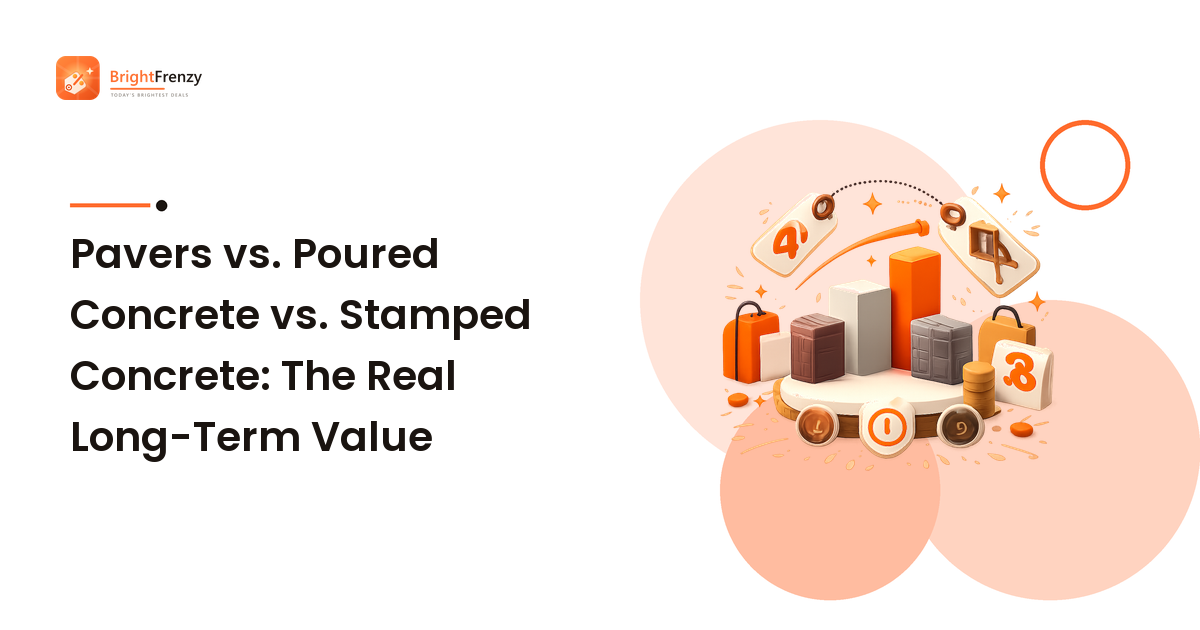 Pavers vs. Poured Concrete vs. Stamped Concrete: The Real Long-Term Value