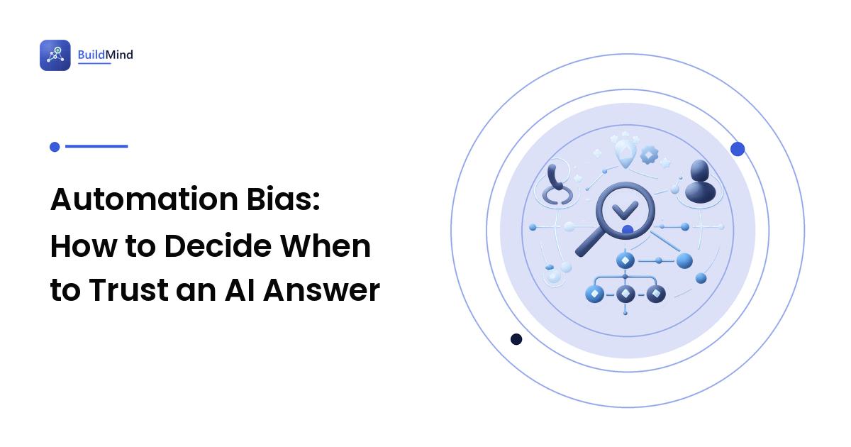 Automation Bias: How to Decide When to Trust an AI Answer